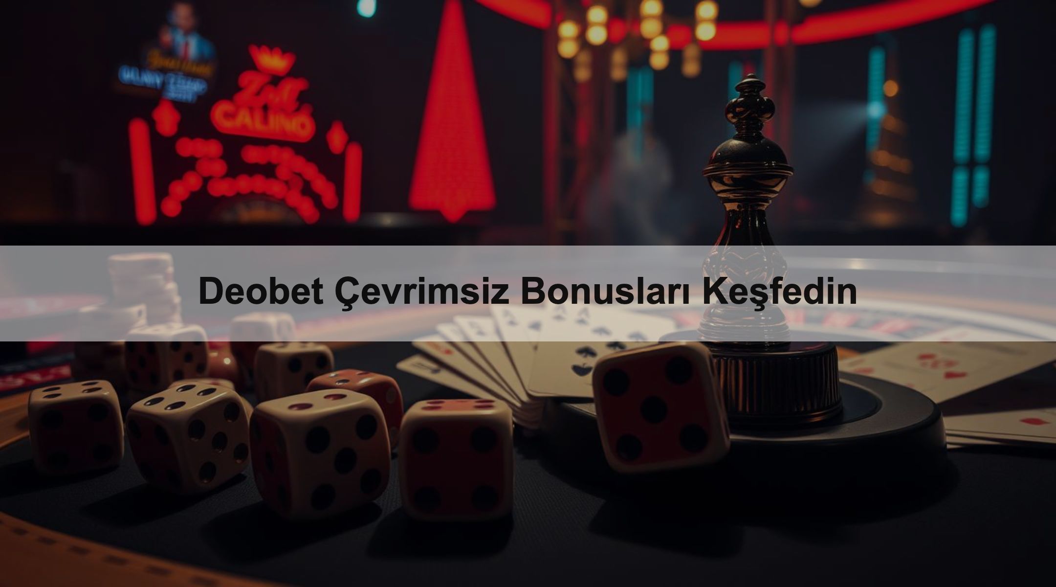 Deobet Çevrimsiz Bonusları Keşfedin