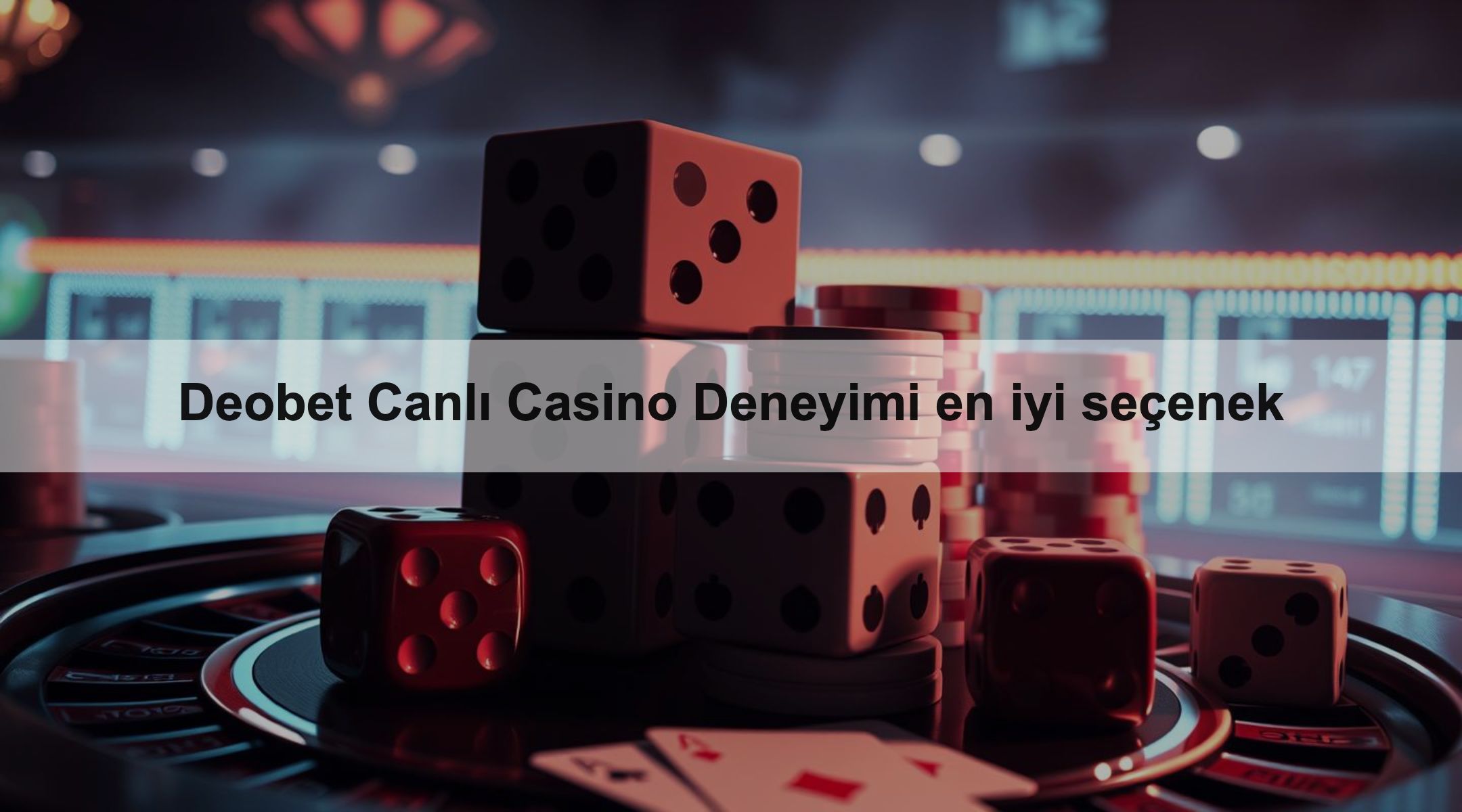 Deobet Canlı Casino Deneyimi en iyi seçenek 1 Deobet Canlı Casino Deneyimi en iyi seçenek