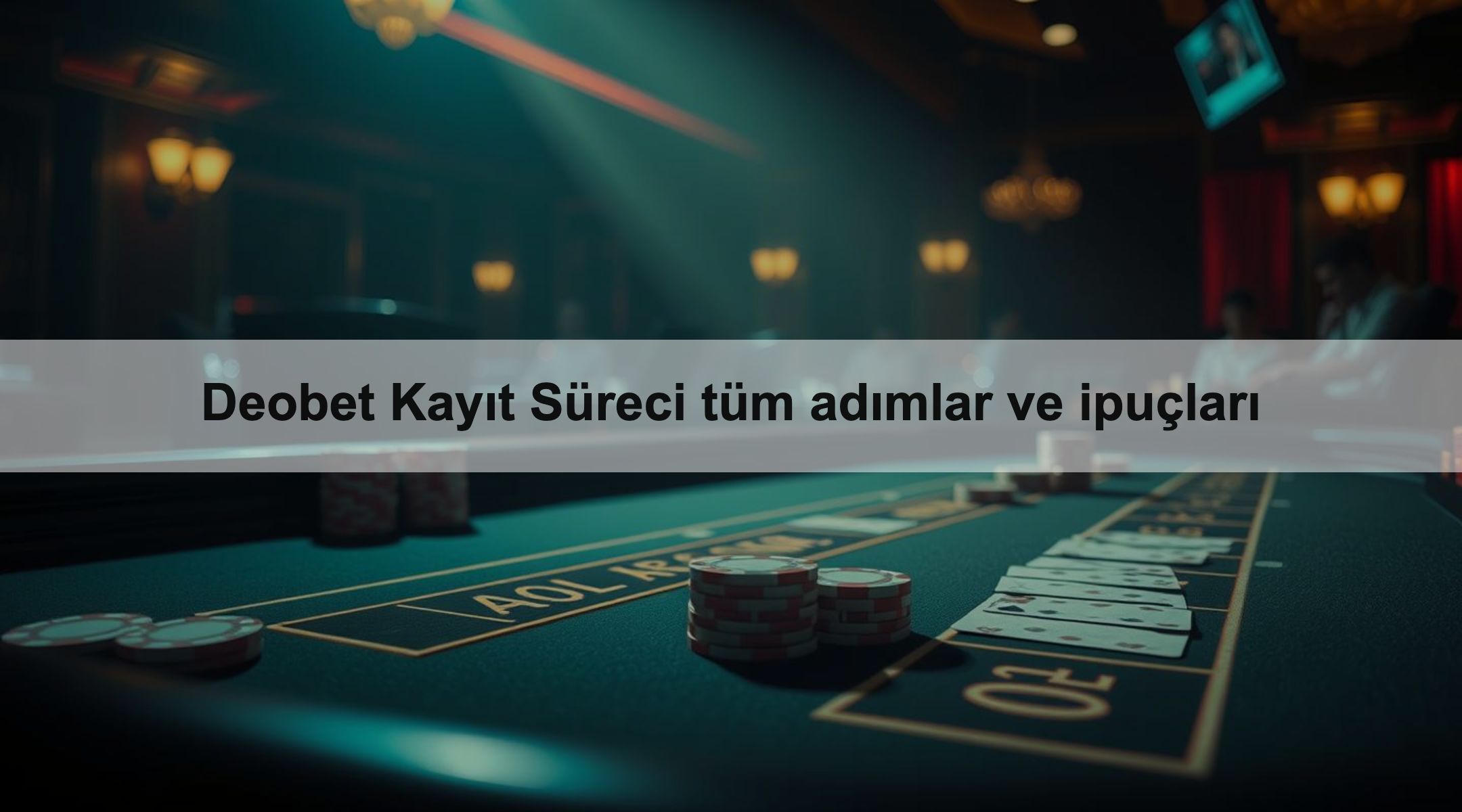 Deobet Kayıt Süreci tüm adımlar ve ipuçları 1 Deobet Kayıt Süreci tüm adımlar ve ipuçları