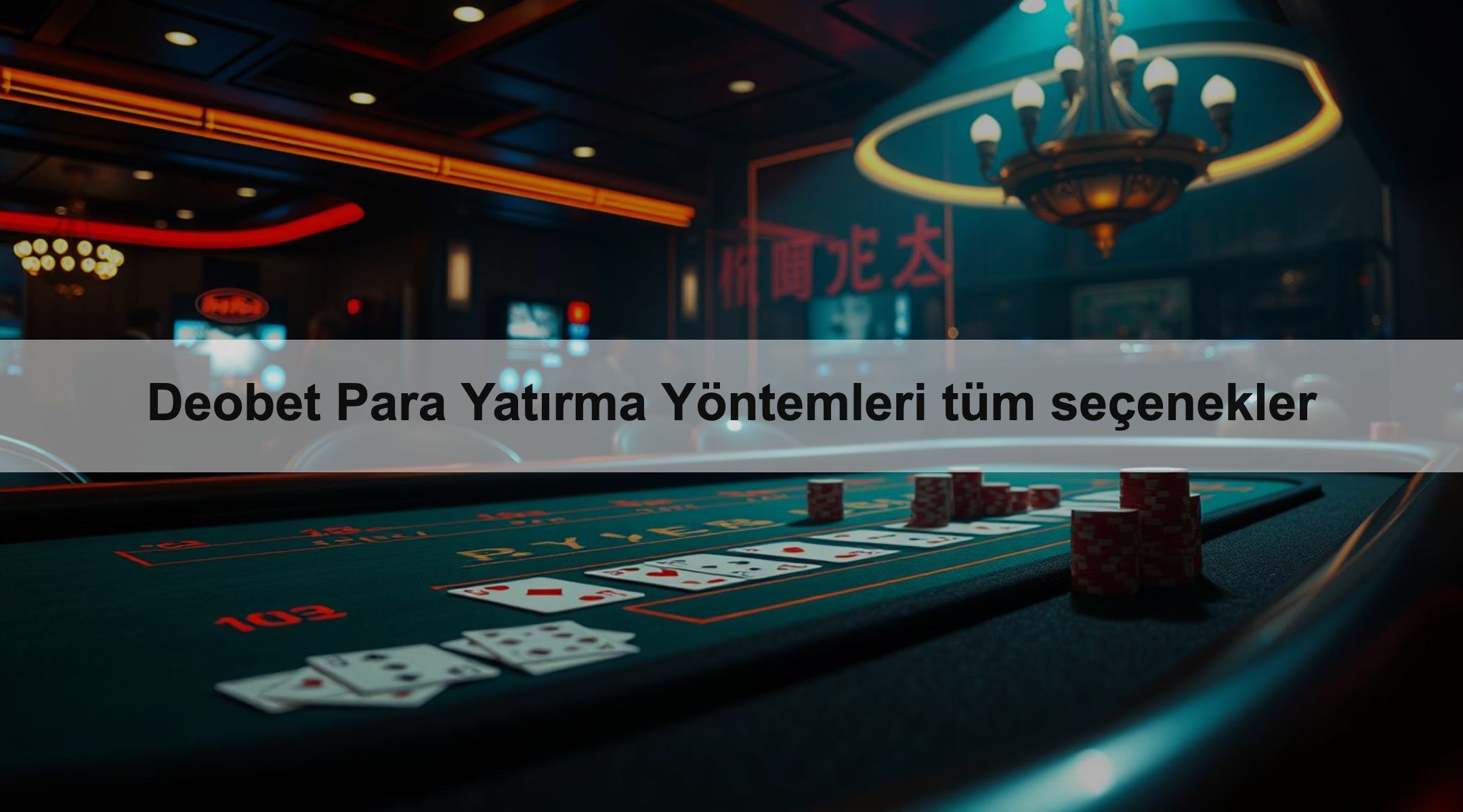 Deobet Para Yatırma Yöntemleri tüm seçenekler